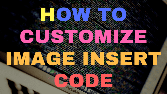 How to customize image insert code