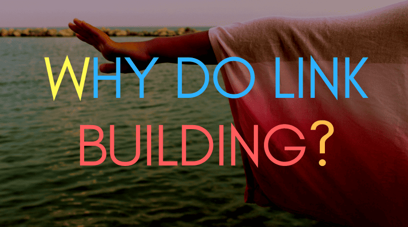 why do link building