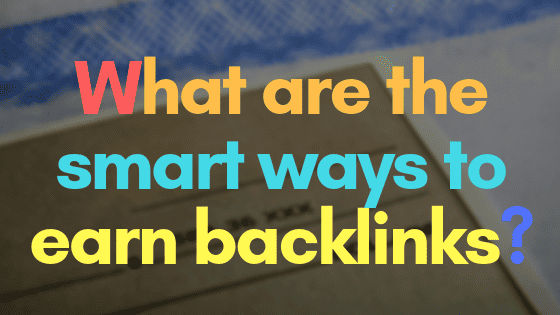 smart ways to earn backlinks