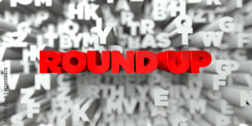 ROUND UP - Red text on typography background - 3D rendered royalty free stock image. This image can be used for an online website banner ad or a print postcard.